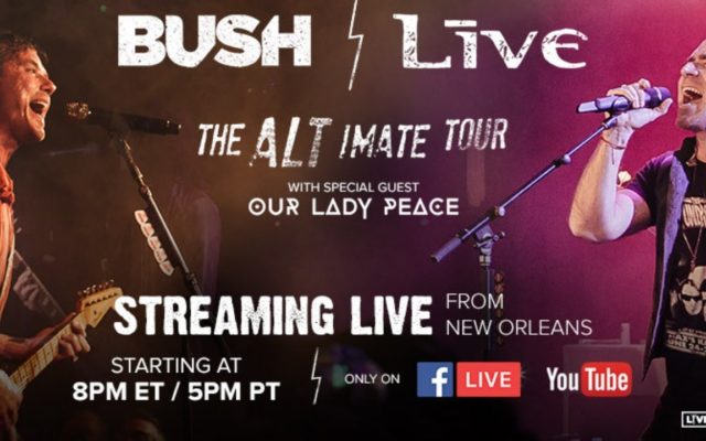 Live Concert Stream: Bush, Live, Our Lady Peace